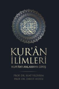 Kur’an İlimleri (Kur’an’ı Anlamaya Giriş)