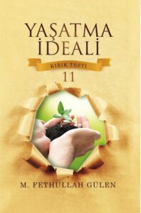 Yaşatma İdeali - Kırık Testi 11