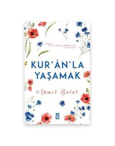 Kur'an'la Yaşamak
