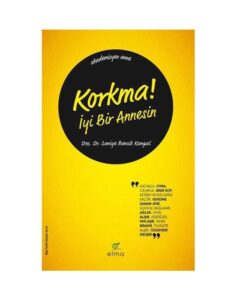 Korkma! İyi Bir Annesin