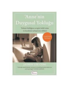 Annenin Duygusal Yokluğu