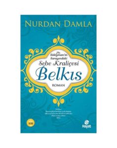 Hz. Süleyman'ın Sarayındaki Sebe Kraliçesi Belkıs