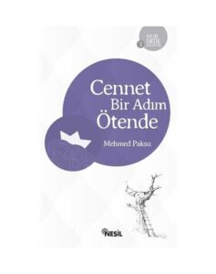 Nur Dede Anlatıyor 3 - Cennet Bir Adım Ötende