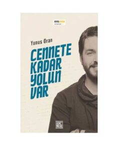 Cennete Kadar Yolun Var