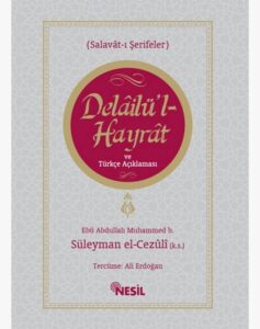 Delailü'l Hayrat ve Türkçe Açıklama