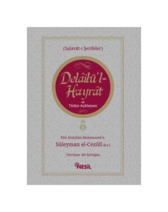 Delâilü'l-Hayrât ve Türkçe Açıklaması