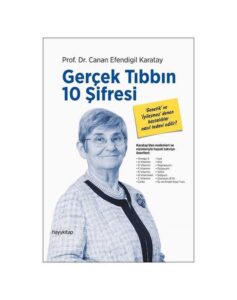 Gerçek Tıbbın 10 Şifresi - Canan Karatay