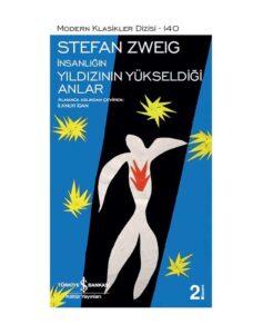 İnsanlığın Yıldızının Yükseldiği Anlar