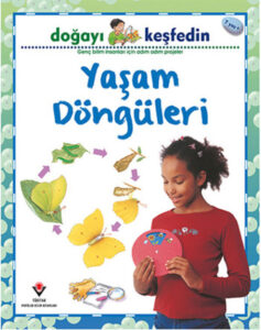 Yaşam Döngüleri - Doğayı Keşfedin
