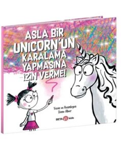Asla Bir Unicorn'un Karalama Yapmasına İzin Verme!