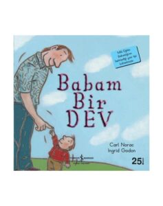 Babam Bir Dev - İlk Okuma Kitaplarım - Carl Norac