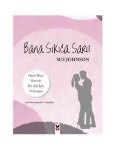 Bana Sıkıca Sarıl