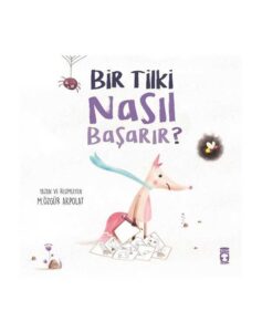 Bir Tilki Nasıl Başarır
