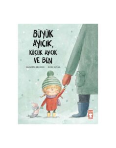 Büyük Ayıcık Küçük Ayıcık Ve Ben