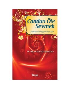 Candan Öte Sevmek - Sahabenin Peygamber Aşkı