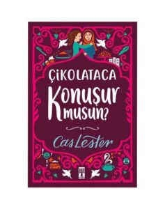 Çikolataca Konuşur musun