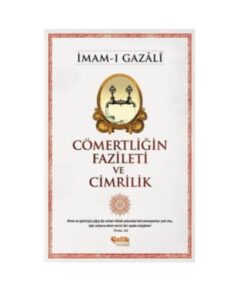 Cömertliğin Fazileti ve Cimrilik