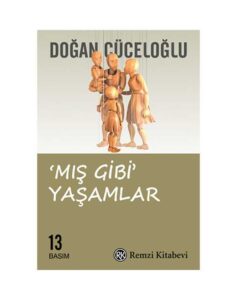 Mış Gibi Yaşamlar
