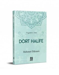 Dört Halife - Peygamberin İzinde