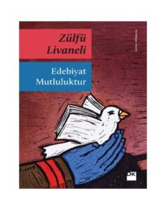 Edebiyat Mutluluktur