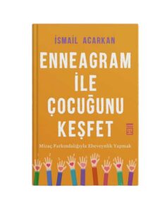 Ennegram İle Çocuğunu Keşfet