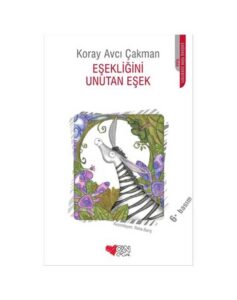 Eşekliğini Unutan Eşek