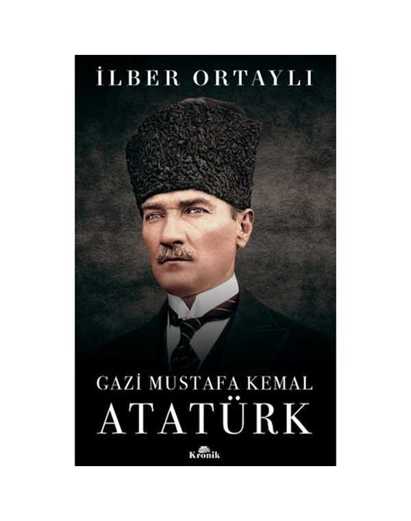 gazi-mustafa-kemal-ataturk-ilber-ortayli.jpg