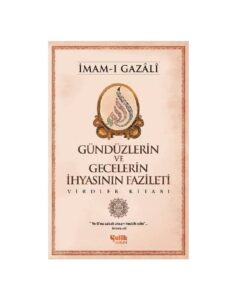 Gündüzlerin ve Gecelerin İhyasının Fazileti