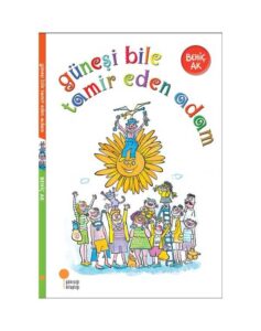 Güneşi Bile Tamir Eden Adam