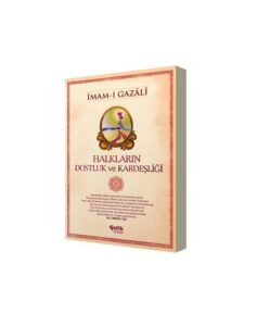 Halkların Dostluk ve Kardeşliği - İmam-ı Gazali