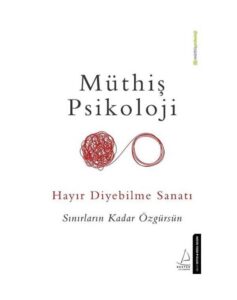 Hayır Diyebilme Sanatı