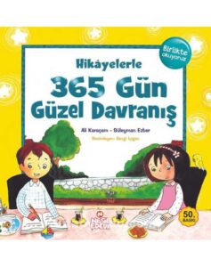 Hikayelerle 365 Gün Güzel Davranış