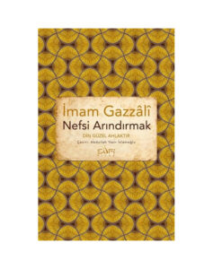 Nefsi Arındırmak - Din Güzel Ahlaktır