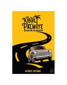 Kibirli Palmiye - Kara Bir Yol Hikayesi