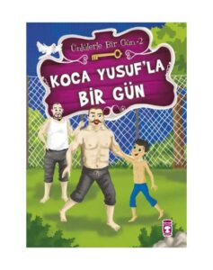 Koca Yusuf'la Bir Gün