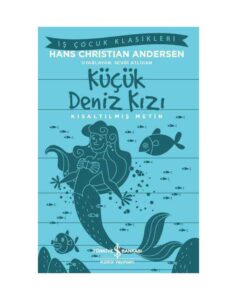 Küçük Deniz Kızı – Kısaltılmış Metin