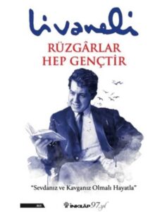 Rüzgarlar Hep Gençtir - Livaneli
