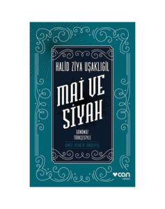 Mai ve Siyah - Günümüz Türkçesiyle