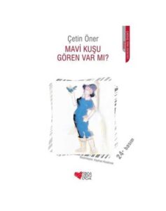 Mavi Kuşu Gören Var Mı