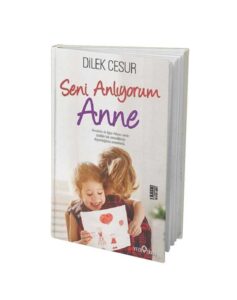 Seni Anlıyorum Anne