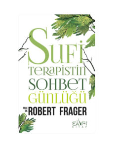 Sufi Terapistin Sohbet Günlüğü