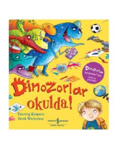 Dinozorlar Okulda!
