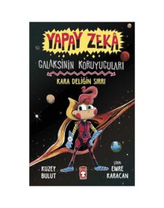 Yapay Zeka: Galaksinin Koruyucuları - Kara Deliğin Sırrı