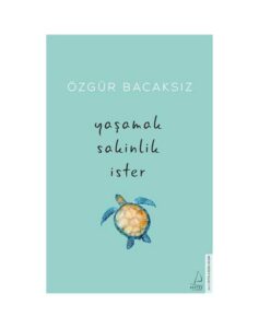 Yaşamak Sakinlik İster